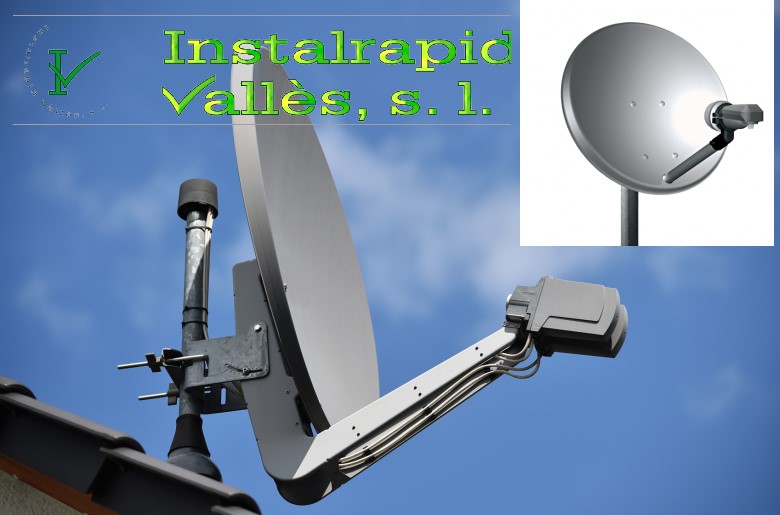 Instalrapid Vallès S.L.Mollet del Vallès, Barcelona, instaladores de antenas parabólicas y TDT