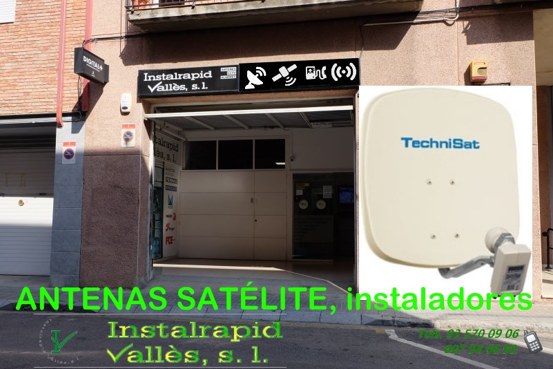 Instaladores de antenas de satélite en Mollet del Vallès, Barcelona Instalrapid Vallès